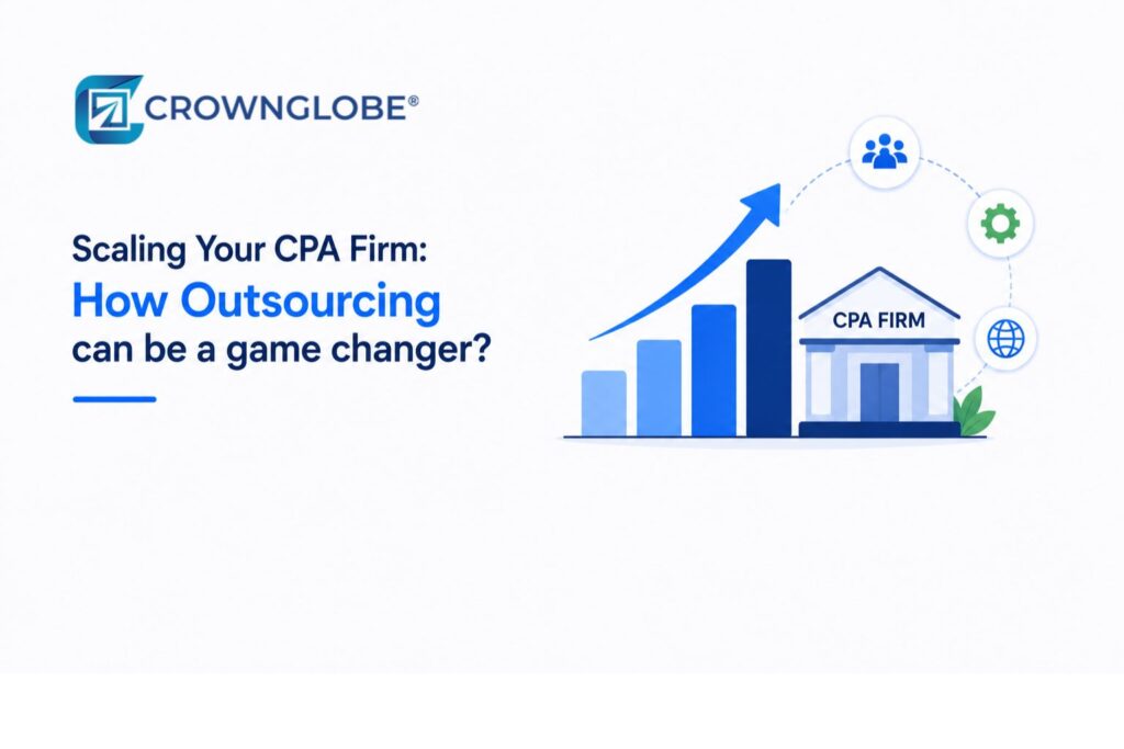 Scaling Your CPA Firm: How Outsourcing can be a game changer?