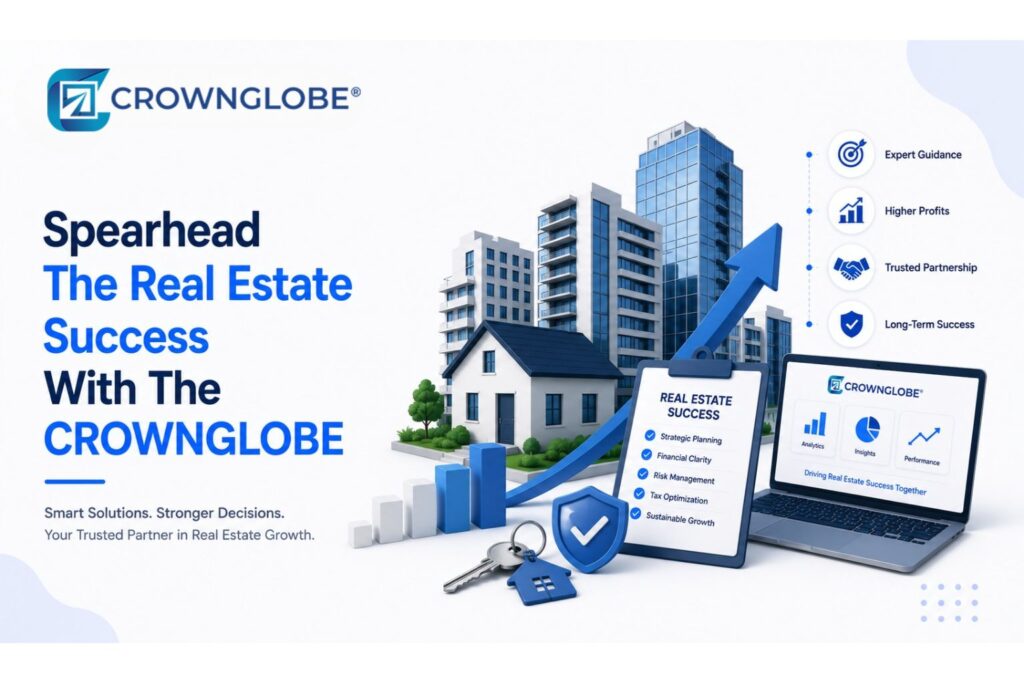 Spearhead The Real Estate Success With The CROWNGLOBE