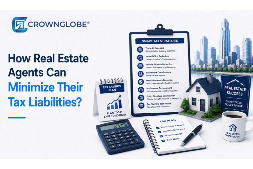 How Real Estate Agents Can Minimize Their Tax Liabilities?
