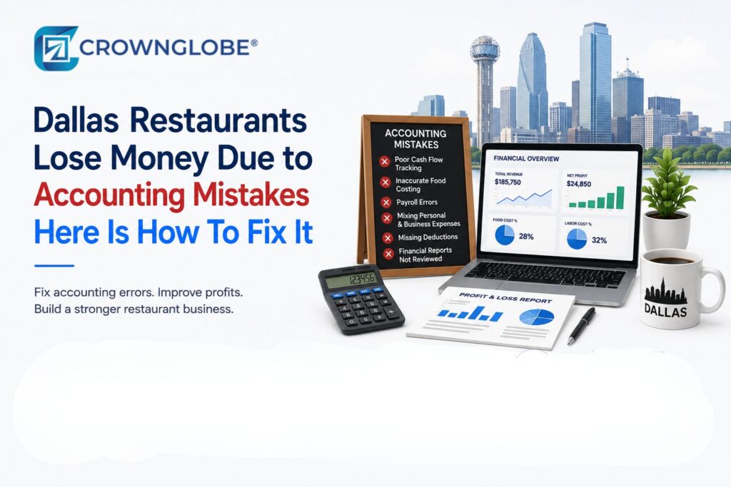 Dallas Restaurants Lose Money Due to Accounting Mistakes Here Is How To Fix It