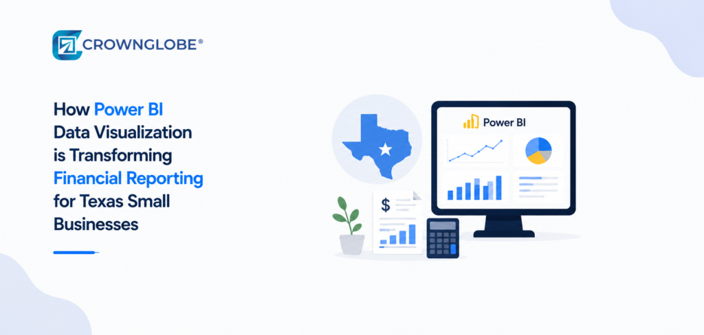How Power BI Data Visualization is Transforming Financial Reporting for Texas Small Businesses