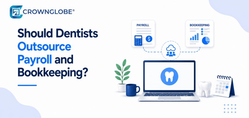 Should Dentists Outsource Payroll and Bookkeeping?