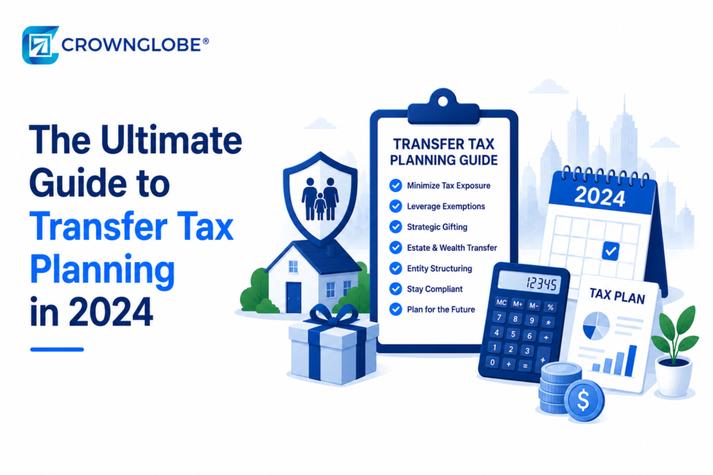 The Ultimate Guide to Transfer Tax Planning in 2024