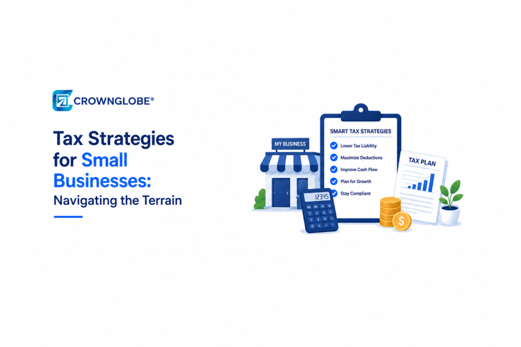 Tax Strategies for Small Businesses: Navigating the Terrain