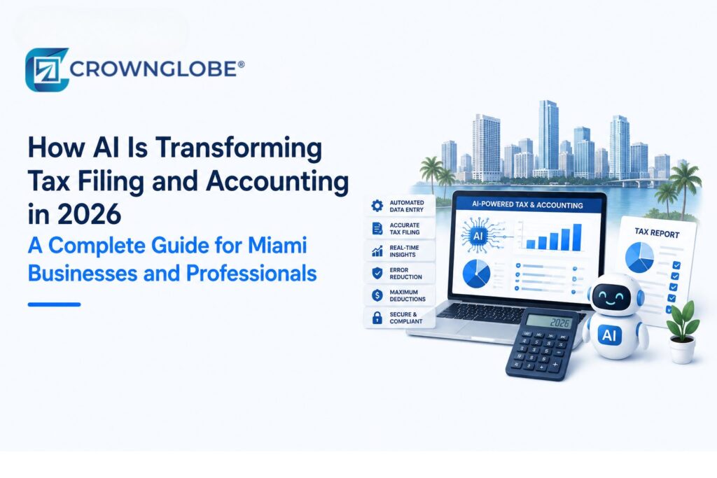 How AI Is Transforming Tax Filing and Accounting in 2026 A Complete Guide for Miami Businesses and Professionals