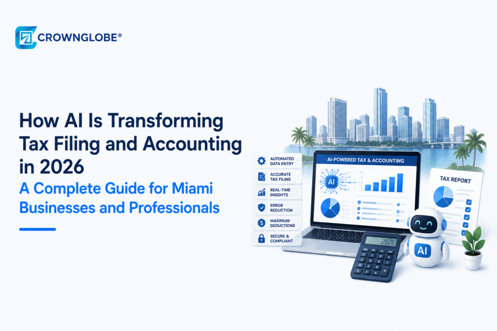 How AI Is Transforming Tax Filing and Accounting in 2026 A Complete Guide for Miami Businesses and Professionals