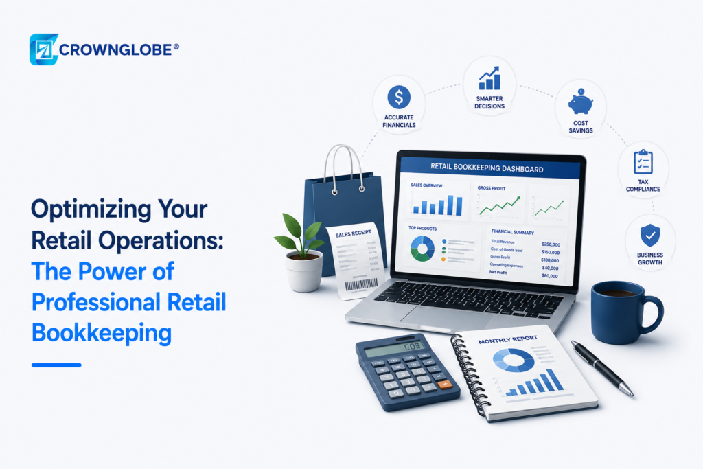Optimizing Your Retail Operations: The Power of Professional Retail Bookkeeping