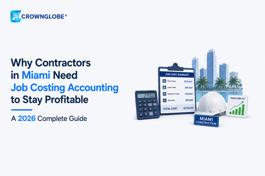 Why Contractors in Miami Need Job Costing Accounting to Stay Profitable A 2026 Complete Guide