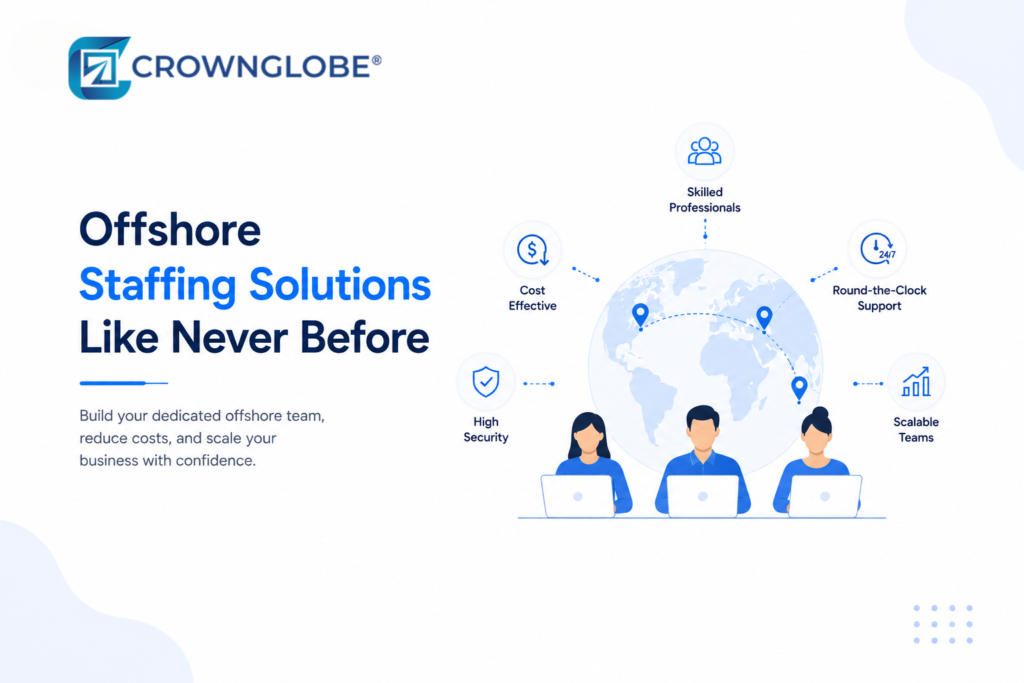 Offshore Staffing Solutions Like Never Before