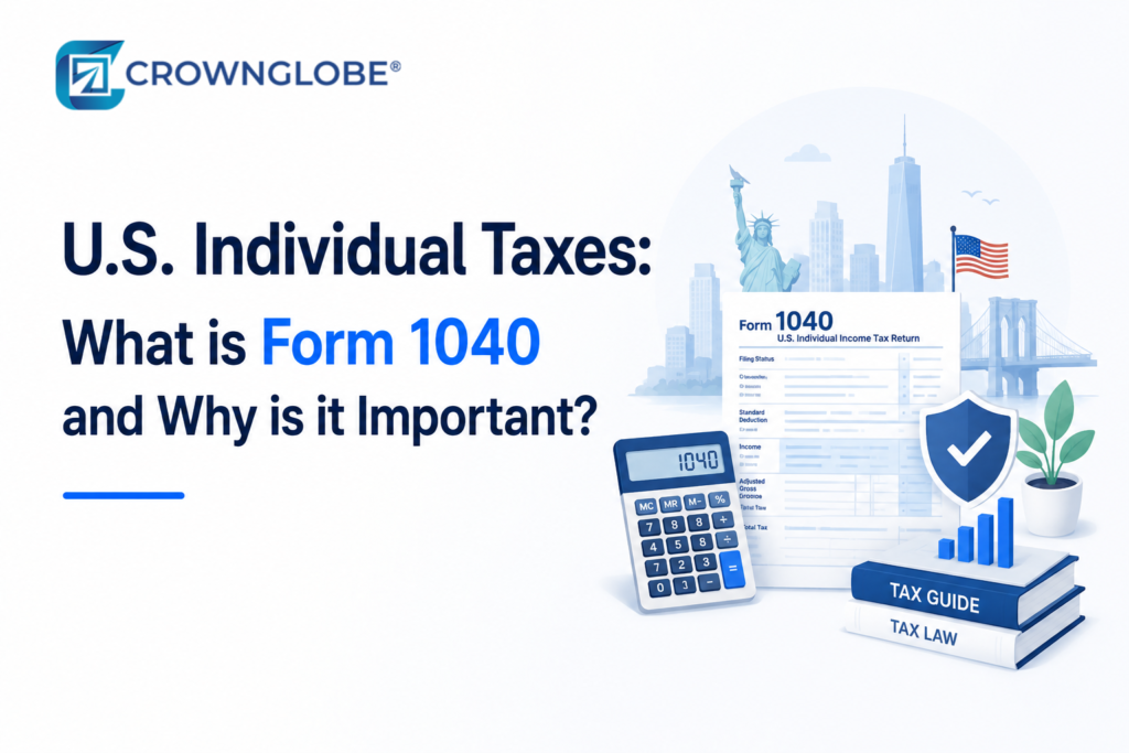U.S. Individual Taxes: What is Form 1040 and Why is it Important?