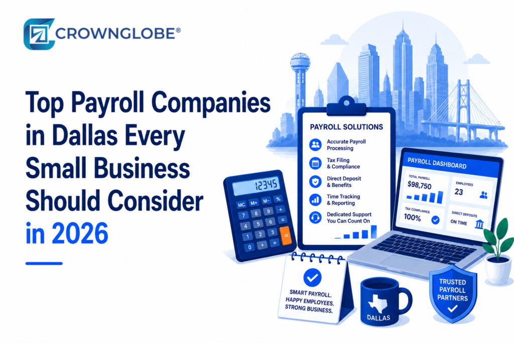 Top Payroll Companies in Dallas Every Small Business Should Consider in 2026