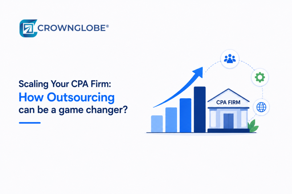 Scaling Your CPA Firm: How Outsourcing can be a game changer?