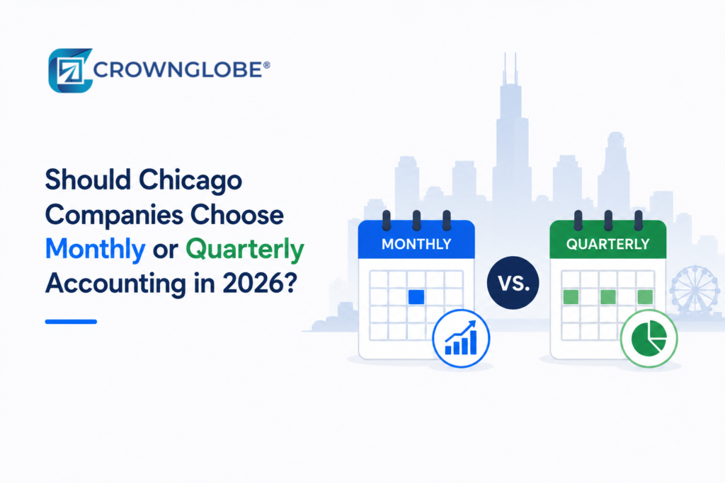 Should Chicago Companies Choose Monthly or Quarterly Accounting in 2026?