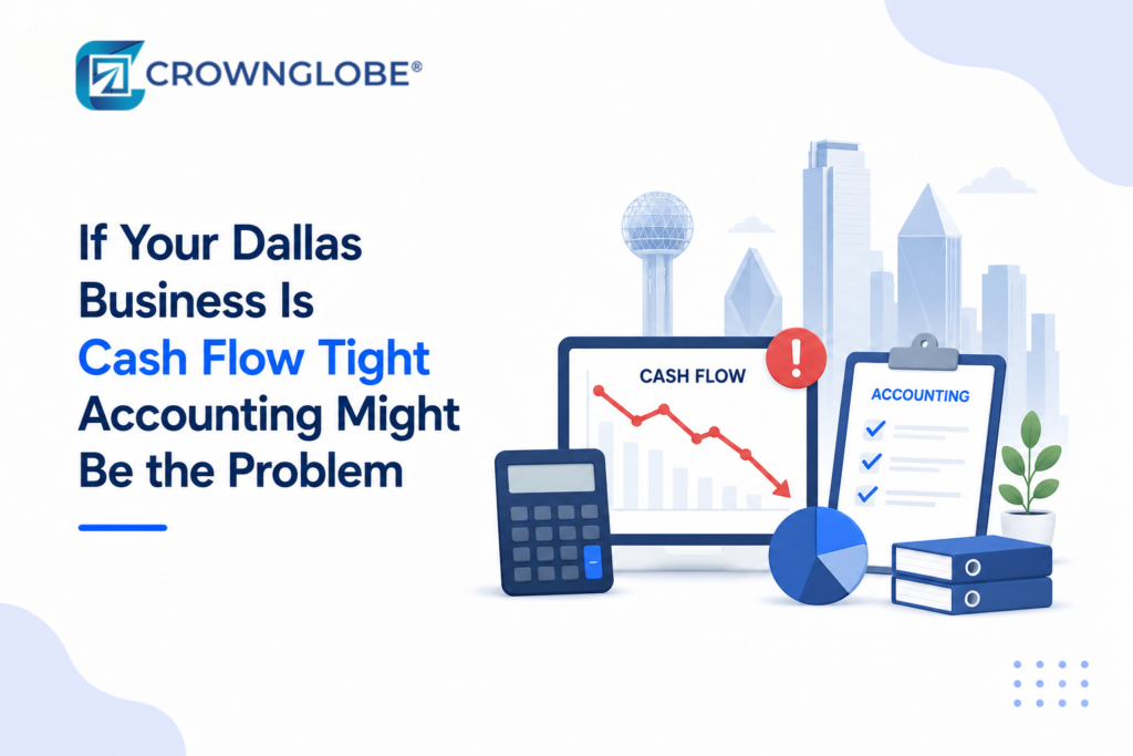 If Your Dallas Business Is Cash Flow Tight Accounting Might Be the Problem