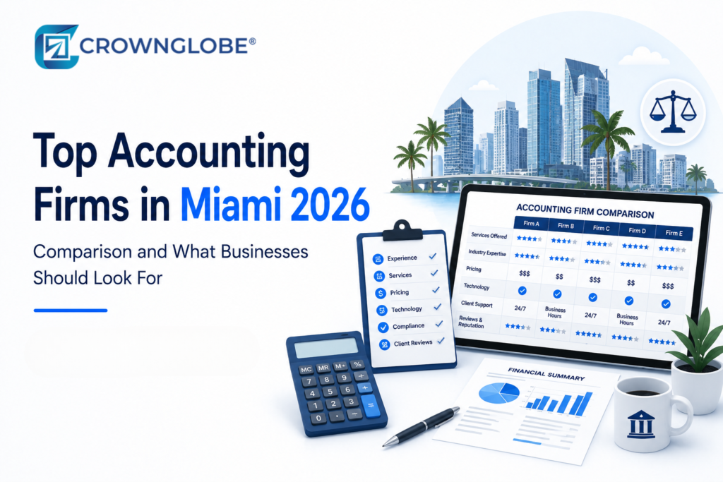 Top Accounting Firms in Miami 2026 Comparison and What Businesses Should Look For A Complete Expert Guide