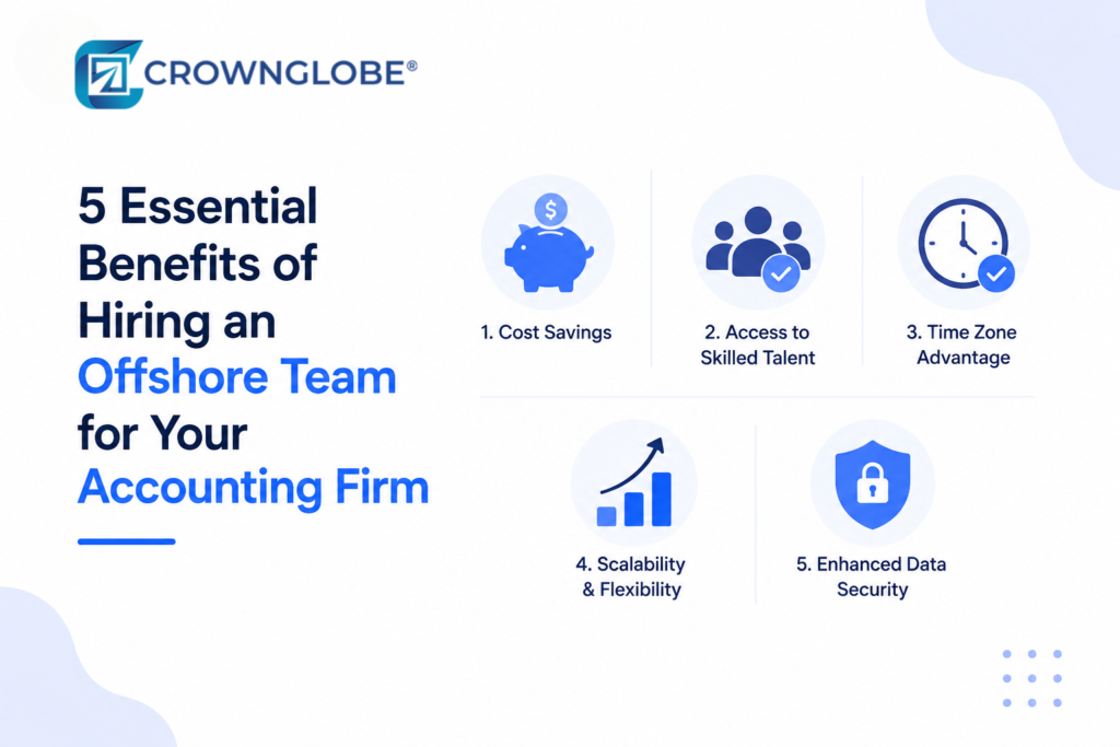 5 Essential Benefits of Hiring an Offshore Team for Your Accounting Firm