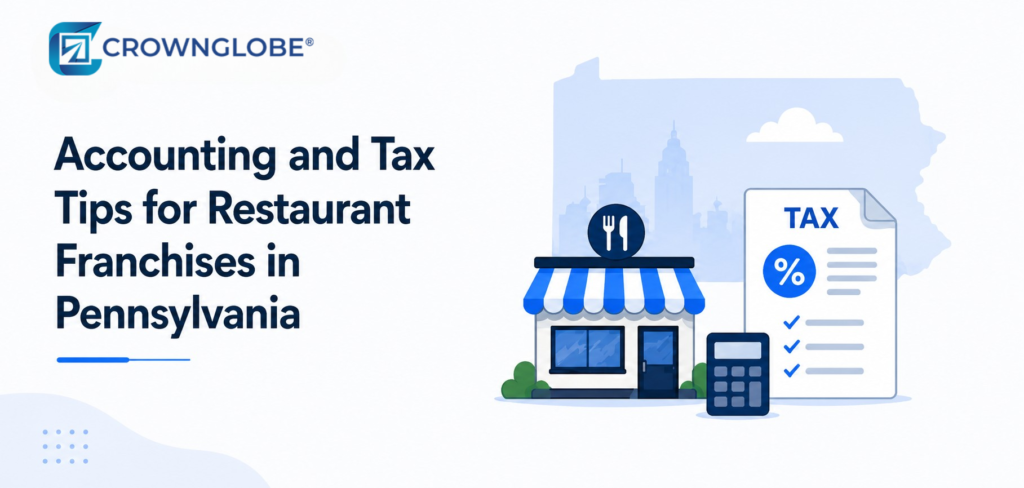 Accounting and Tax Tips for Restaurant Franchises in Pennsylvania