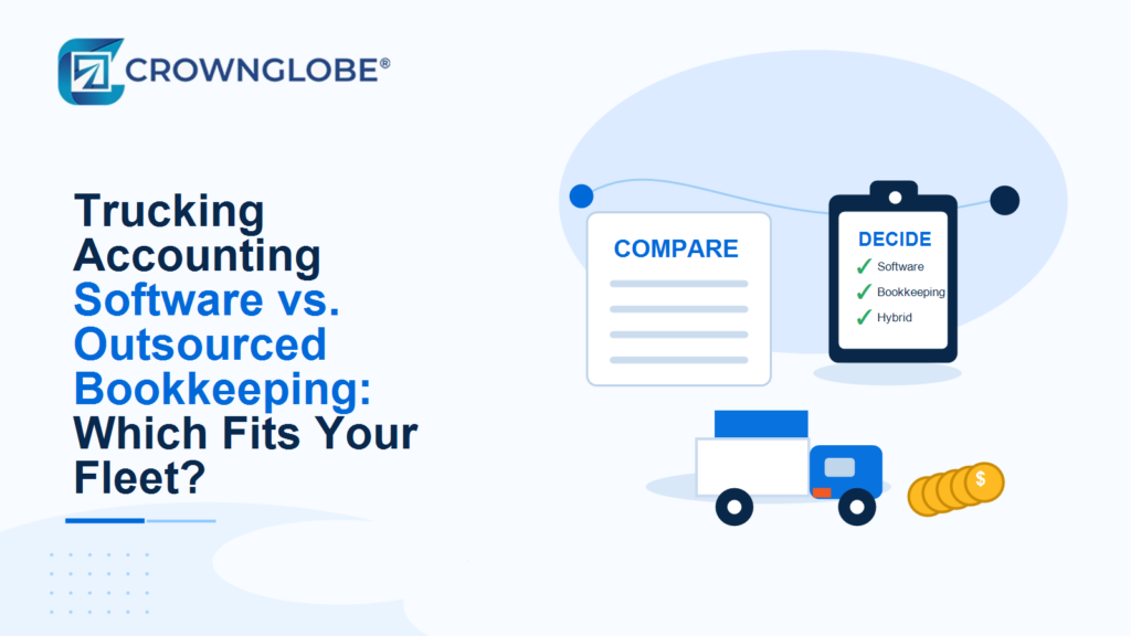 Trucking Accounting Software vs. Outsourced Bookkeeping: Which Fits Your Fleet?