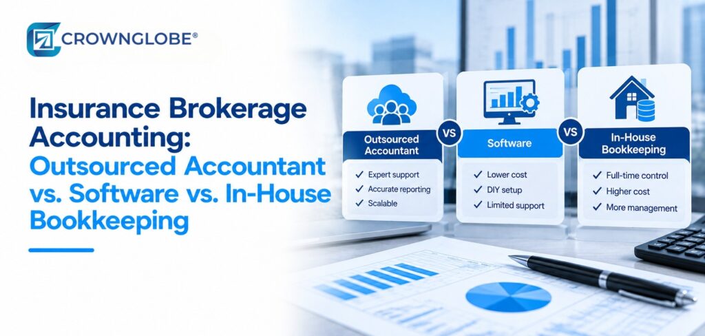 Insurance Brokerage Accounting: Outsourced Accountant vs. Software vs. In House Bookkeeping