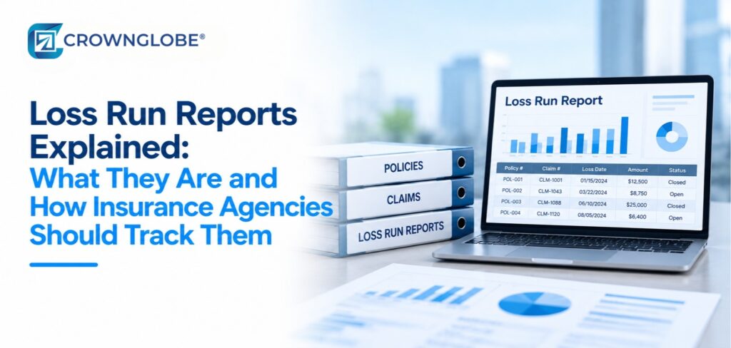 Loss Run Reports Explained: What They Are and How Insurance Agencies Should Track Them
