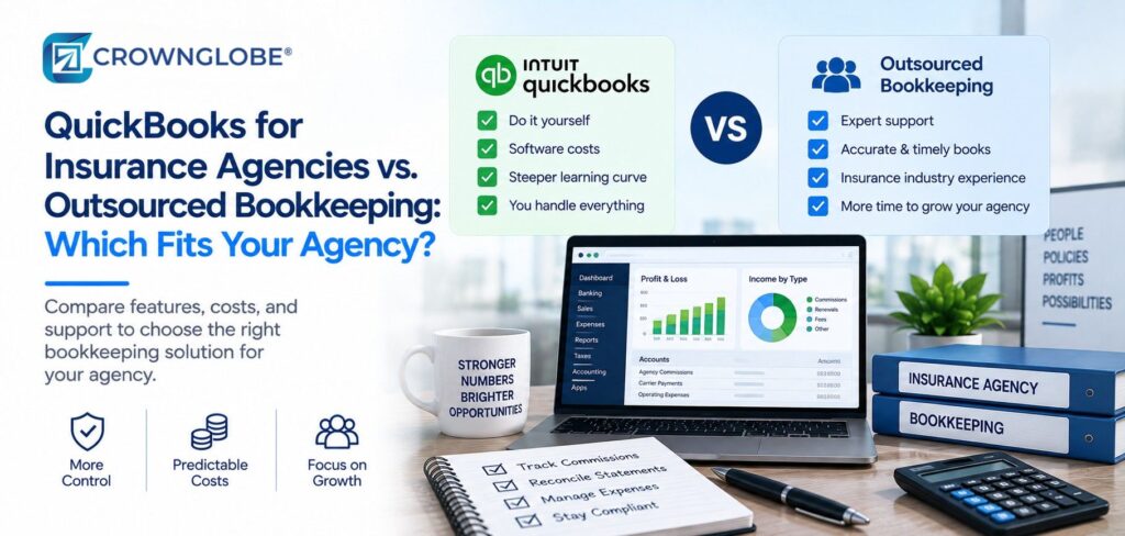 QuickBooks for Insurance Agencies vs. Outsourced Bookkeeping: Which Fits Your Agency?