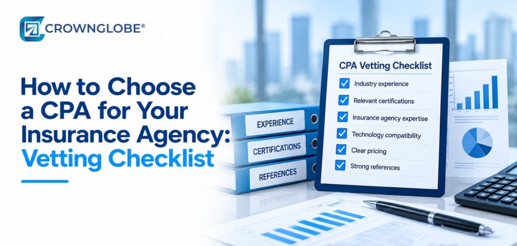 How to Choose a CPA for Your Insurance Agency: The 2026 Vetting Checklist