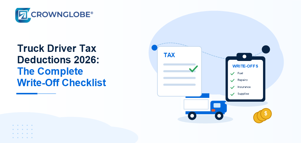 Truck Driver Tax Deductions 2026: The Complete Write-Off Checklist