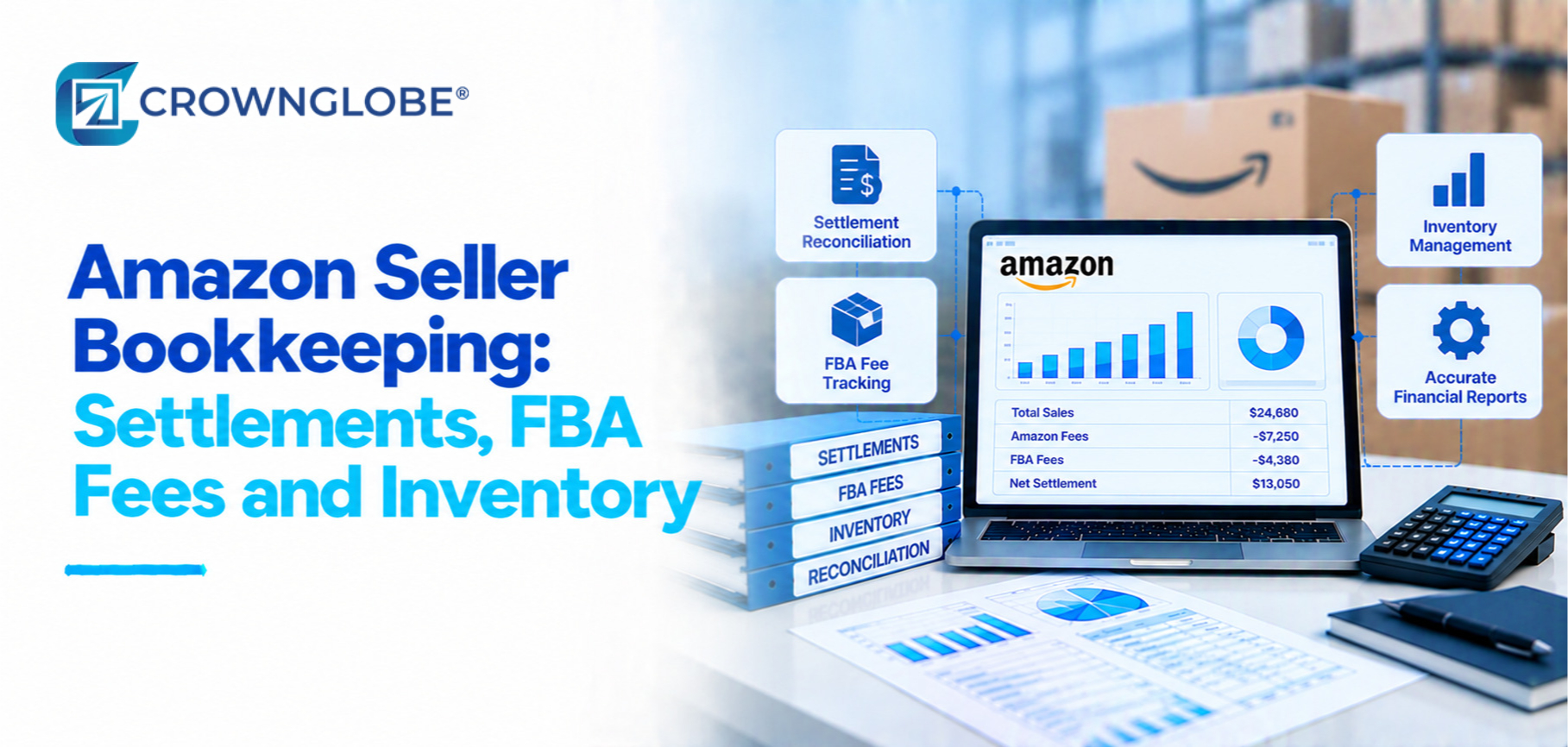 Amazon seller reviewing settlement reports, FBA fees, bank deposits, inventory records and monthly bookkeeping.